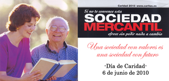 Campa�a Institucional. Corpus Christi 2010. Si no te convence esta SOCIEDAD MERCANTIL, ofrece sin pedir nada a cambio.